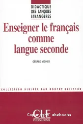 Enseigner le francais comme langue seconde