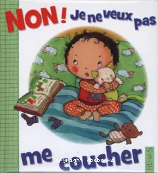 NON! je ne veux pas me coucher