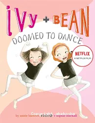 Ivy & Bean Doomed to Dance
