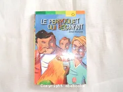 Le perroquet qui bégayait