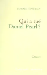 Qui a tué Daniel Pearl ?