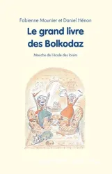 Le grand livre des Bolkodaz