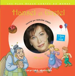 Hansel et Gretel, raconté par Marlène Jobert Avec CD