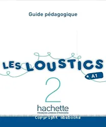 les loustics 2 - A1 Guide pédagogique