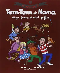 Le meilleur de Tom-Tom et Nana 1