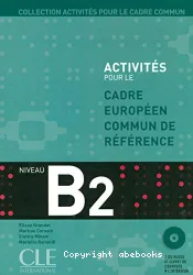 Activités pour le cadre européen commun de référence niveau B2