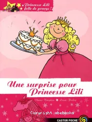 Une surprise pour Princesse Lili