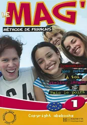 Le Mag méthode de français 1 A1