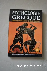 Mythologie grecque Dieux et Héros - Guerre de troie - Odyssée