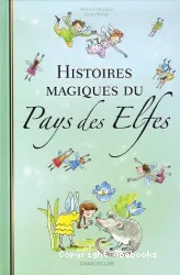 Histoires magiques du Pays des Elfes