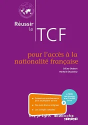 Réussir le TCF pour l'accès à la nationalité française