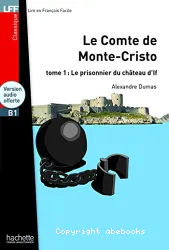 Le Comte de Monte-Cristo Tome 1
