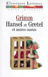 Hansel et Gretel et autres contes