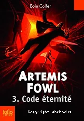 Artemis Fowl Tome 3 - Code éternité