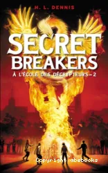 Secret Breakers À l'école des décrypteurs- Tome 2