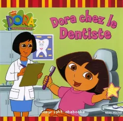 Dora chez le dentiste