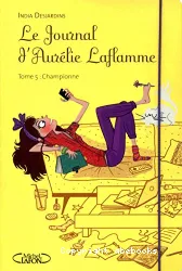 Le journal d'Aurélie Laflamme T