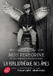 Miss Peregrine et les enfants particuliers - T03