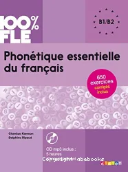 Phonétique essentielle du français, B1/B2, 100% FLE