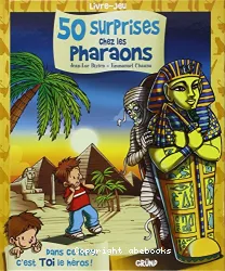 50 surprises chez les pharaons