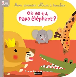 Où es-tu papa éléphant ?