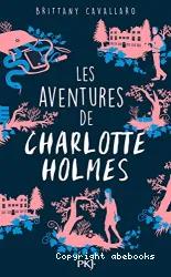 Les aventures de Charlotte Holmes T1