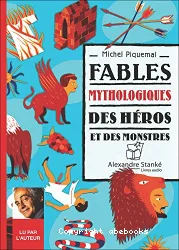 Fables mythologiques des héros et des monstres