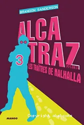 Alcatraz contre les traîtres de Nalhalla