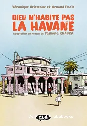 Dieu n'habite pas à La Havane