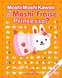 Où est Moshi Fraise princesse ?