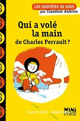 Qui a volé la main de Charles Perrault ?