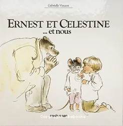 Ernest et Celestine... et nous