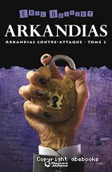 Arkandias contre-attaque