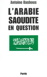 L'Arabie Saoudite en question