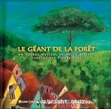 Le géant de la forêt, un voyage musical