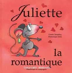 Juliette, la rate romantique