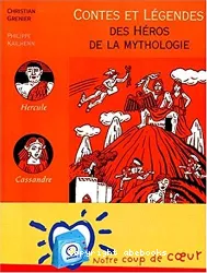 Contes et légendes des héros de Mythologie