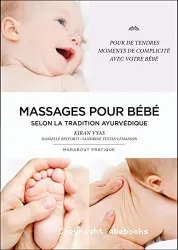 Massages pour bébé selon la tradition ayurvédique