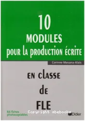 10 modules pour la production écrite en classe de FLE