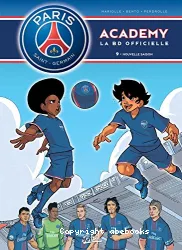 Paris Saint-Germain Academy T9 la BD officielle
