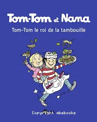 Tom-Tom le Roi de la Tambouille