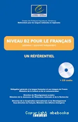 Niveau B2 pour le français (utilisateur /apprenant indépendant)