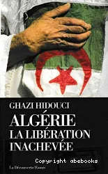 Algérie la libération inachevée