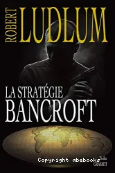 La stratégie bancroft