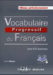 Vocabulaire progressif du français avec 675 exercices