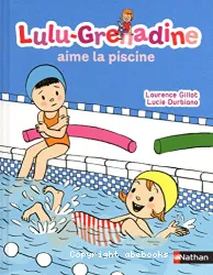 Lulu-grenadine aime la piscine