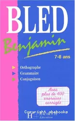 BLED Benjamin Orthographe, grammaire, conjugaison