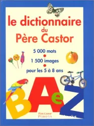 Le dictionnaire du Père Castor