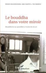 Bouddha dans votre miroir